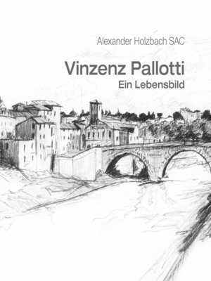 cover image of Vinzenz Pallotti--ein Lebensbild